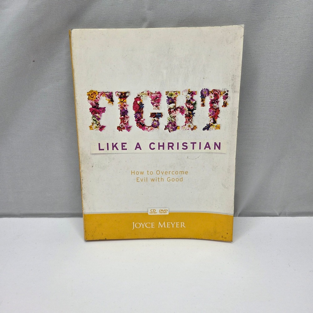 Joyce Meyer Fight Like a Christian Overcoming Evil with Good Bible Study